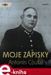 Moje zápisky - Antonín Coufal e-kniha