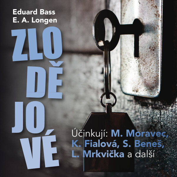 Zlodějové - Emil Artur Longen, Eduard Bass - audiokniha