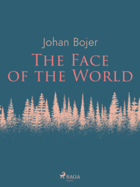 The Face of the World - Johan Bojer - e-kniha