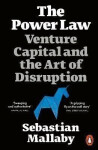 The Power Law: Venture Capital and the Art of Disruption - Sebastian Mallaby