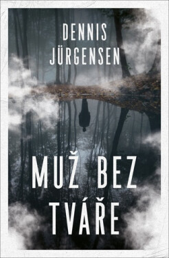 Muž bez tváře, Dennis Jürgensen
