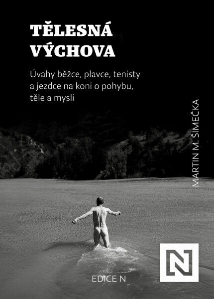 Tělesná výchova - Martin M. Šimečka