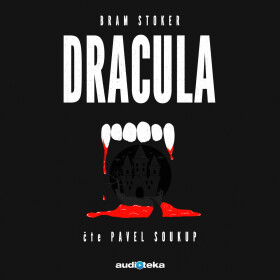 Dracula - Bram Stoker - audiokniha