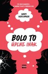 Bolo to úplne inak - Kody Keplinger