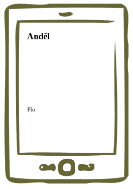 Anděl - Flo