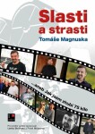 Slasti strasti Tomáše Tomáš Magnusek