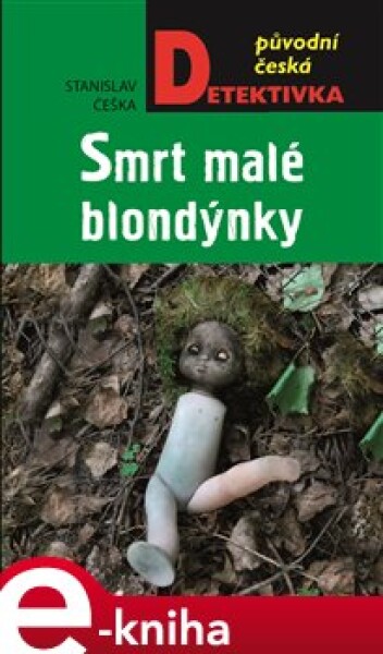 Smrt malé blondýnky - Stanislav Češka e-kniha