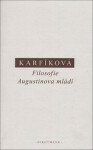 Filosofie Augustinova mládí - Lenka Karfíková