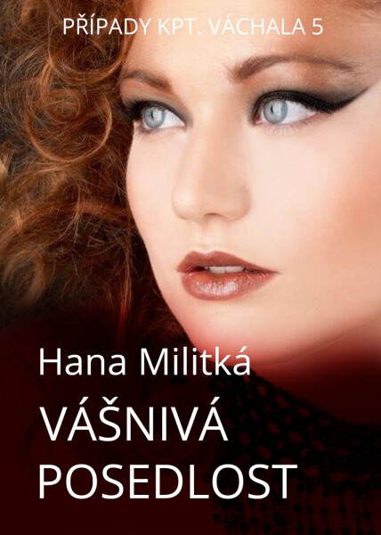 Vášnivá posedlost - Hana Militká
