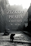 Žižkov, Praha něco navíc František Pavlíček