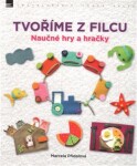 Tvoříme z filcu - Marcela Přidalová