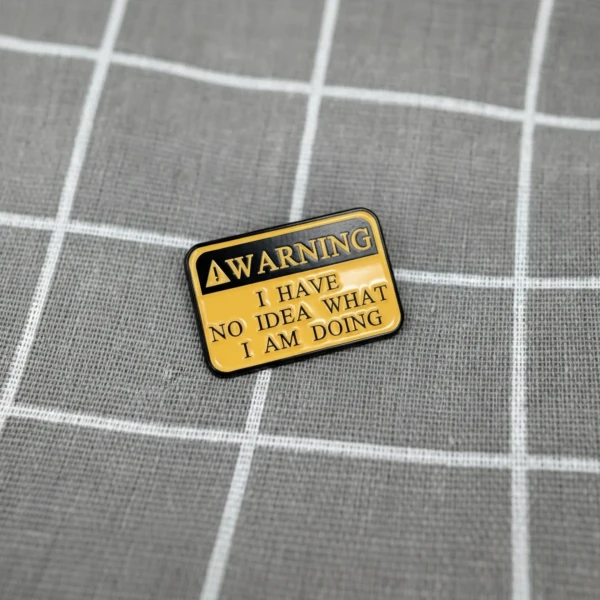 Pinarna.cz WARNING - I have no idea what I am doing / VAROVÁNÍ – Nemám tušení, co dělám