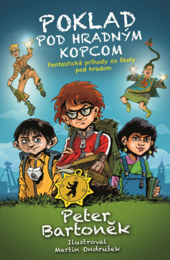 Poklad pod hradným kopcom - Peter Bartoněk