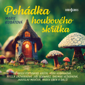 Pohádka houbového skřítka - Věra Kubánková - audiokniha