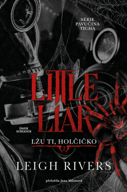 Little Liar: Lžu ti, holčičko - Leigh Rivers