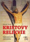 Kristovy relikvie Marek Šmíd