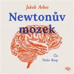 Newtonův mozek Jakub Arbes