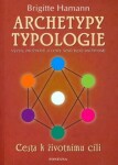 Archetypy typologie - Brigitte Hamann