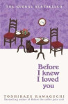 Before I Knew I Loved You - Toshikazu Kawaguchi