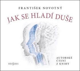 Jak se hladí duše