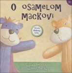 O osamelom mackovi - Emily Lim; Neal Sharp