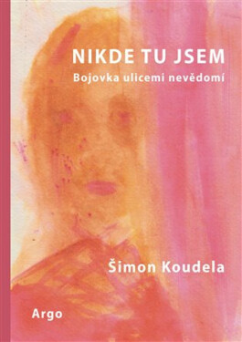 Nikde tu jsem - Šimon Koudela