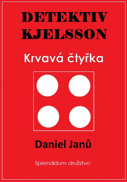 Krvavá čtyřka - Daniel Janů