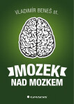 Mozek nad mozkem - Beneš st. Vladimír