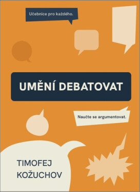 Umění debatovat - Timofej Kožuchov
