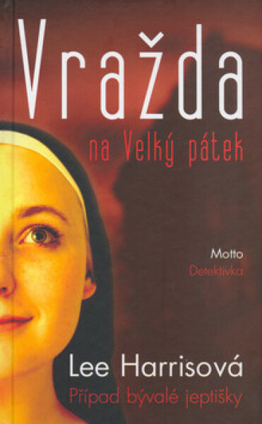 Vražda na Velký pátek (poškozená) - Lee Harrisová
