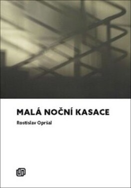 Malá noční kasace Rostislav Opršal,