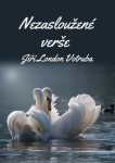 Nezasloužené verše - Jiří London Votruba - e-kniha