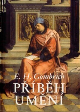 Příběh umění - Ernst Hans Gombrich