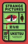 Strange Pictures - Uketsu