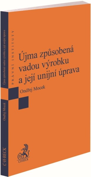 Újma způsobená vadou výrobku a její unijní úprava