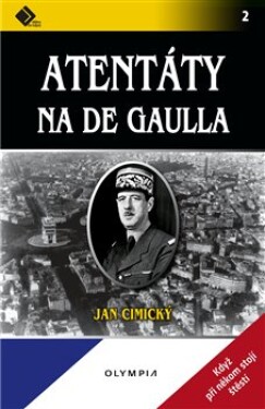 Atentáty na de Gaulla Jan Cimický