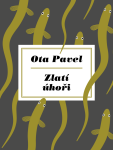 Zlatí úhoři - Ota Pavel