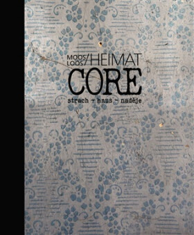 Heimatcore - strach, hnus, naděje - Moos Loos