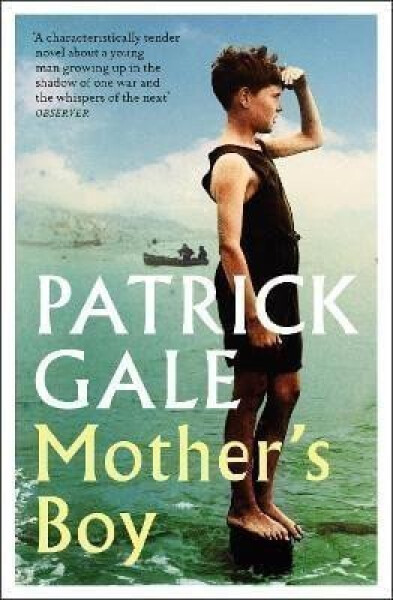 Mother´s Boy - Patrick Gale