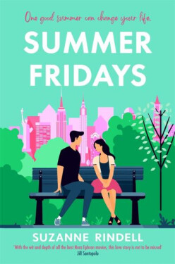 Summer Fridays: Fall in love with New York City in this feel-good summer romance - Suzanne Rindell