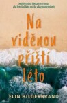 Na viděnou příští léto - Elin Hilderbrand