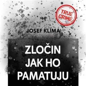 Zločin jak ho pamatuju - CDmp3 (Čte Vladimír Kroc) - Josef Klíma