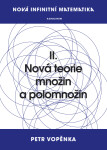 Nová infinitní matematika: II. Nová teorie množin a polomnožin - Petr Vopěnka - e-kniha
