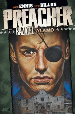 Preacher Kazatel Alamo Steve Dillon