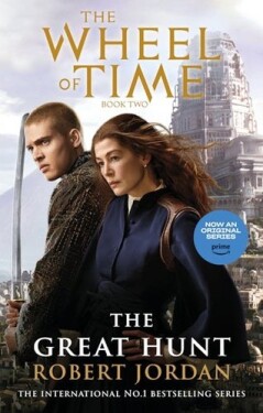 The Great Hunt: Book 2 of the Wheel of Time (Now a major TV series) - Robert Jordan