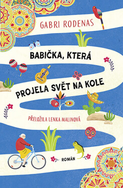 Babička, která projela svět na kole - Gabri Ródenas