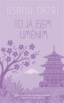 To já jsem uměním - Osamu Dazai (Súdži Cušima)