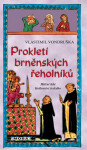 Prokletí brněnských řeholníků - Vlastimil Vondruška