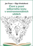 Čtení a psaní odborného textu v environmentálních vědách, 2. vydání - Jan Frouz