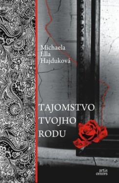 Tajomstvo tvojho rodu - Michaela Ella Hajduková - e-kniha